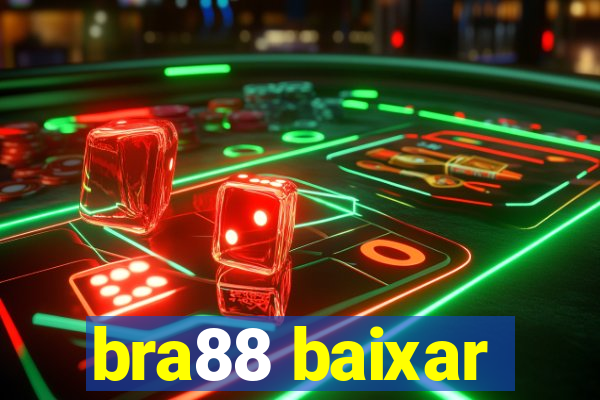 bra88 baixar